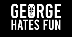 Geroge Hates Fun | Mythic Legions