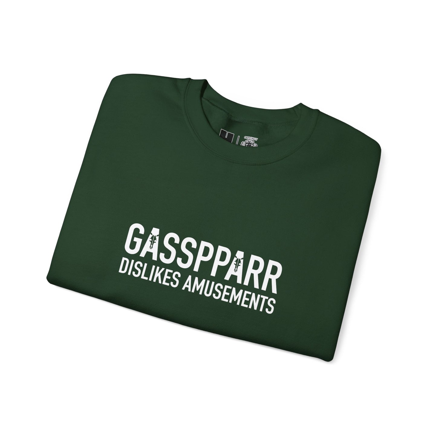 Gasspparr Dislikes Amusements | Mythic Legions | Sweatshirt