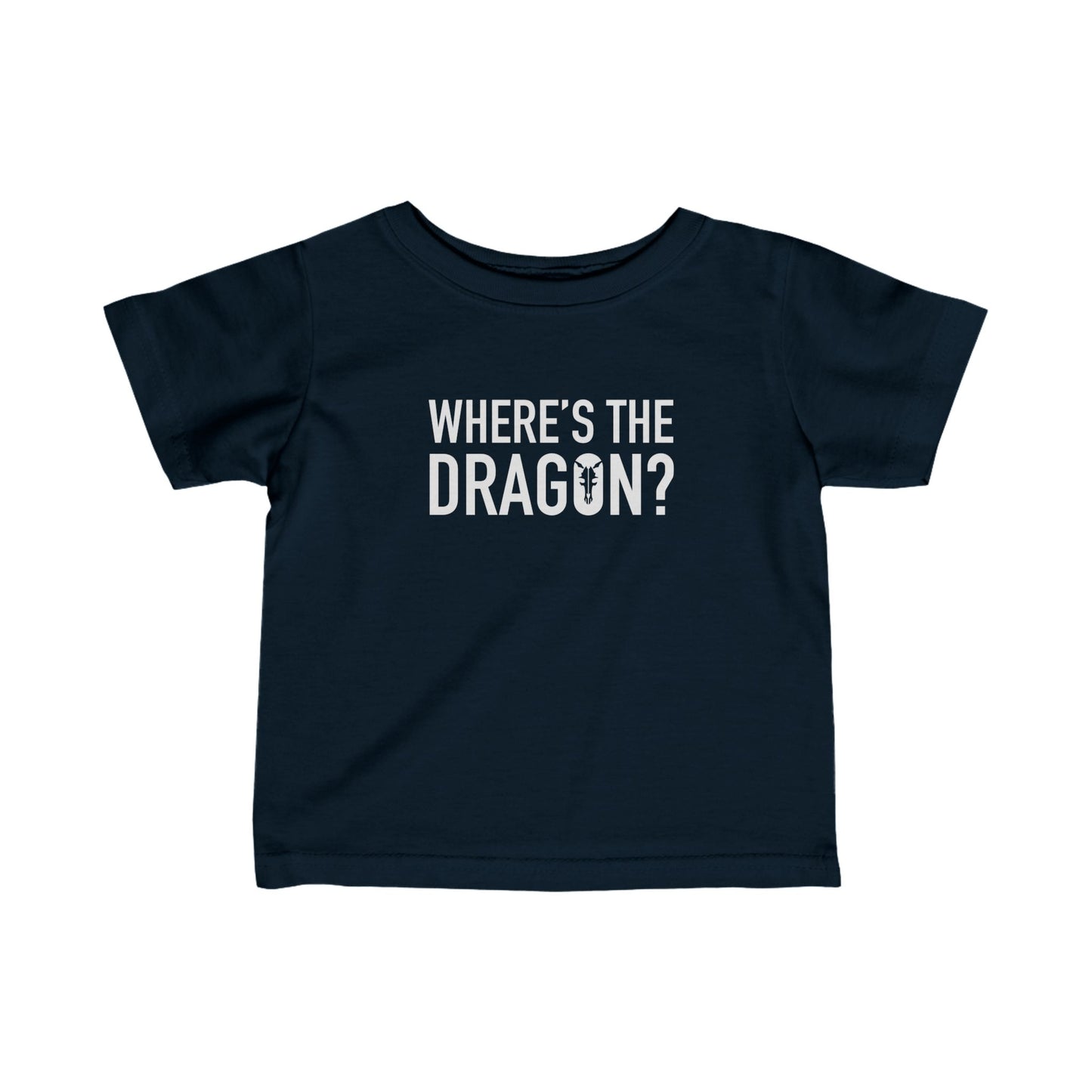 Where's The Dragon | Mythic Legions | Infant T-Shirt