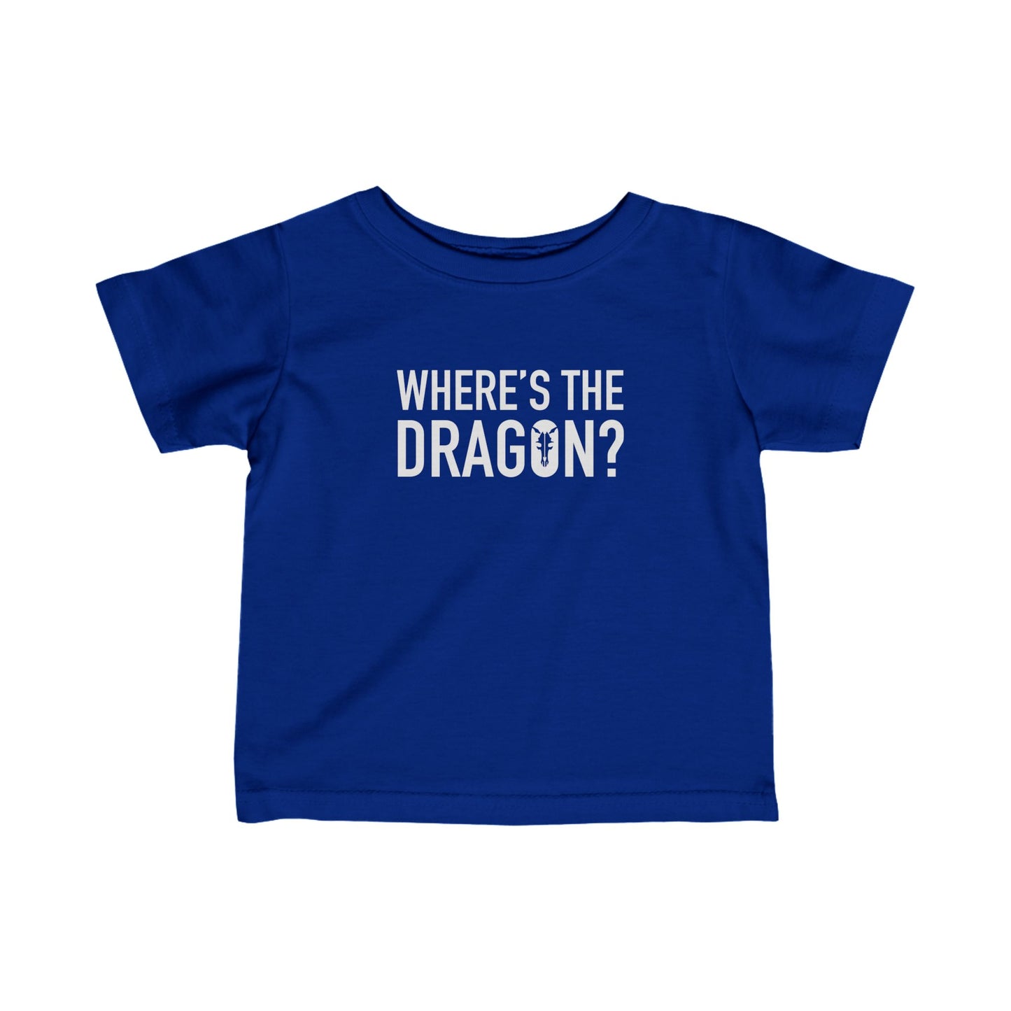Where's The Dragon | Mythic Legions | Infant T-Shirt