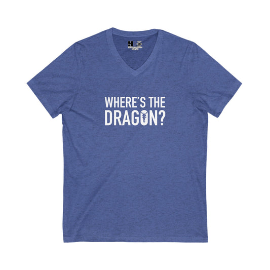 Where's The Dragon | Mythic Legions | V-Neck T-Shirt