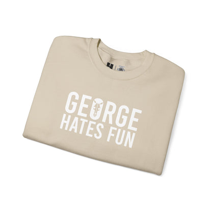 George Hates Fun | Mythic Legions | Sweatshirt