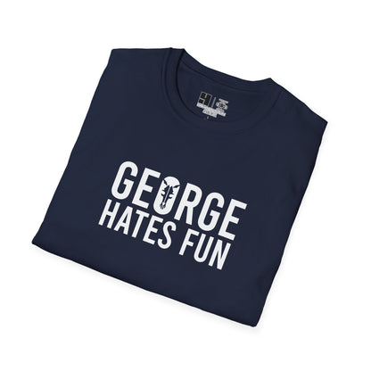 George Hates Fun | Mythic Legions | Soft T-Shirt