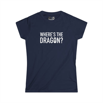 Where's The Dragon | Mythic Legions | Women's T-Shirt